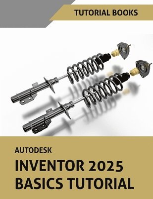 Tutorial Books - Autodesk Inventor 2025 Basics Tutorial, Övrigt
