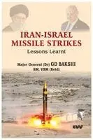 G D Bakshi - Iran-Israel Missile Strikes Lessons Learnt, Häftad. Tillgänglighet: Lägg i varukorg