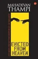 S Mahadevan Thampi - Evicted From Heaven, Häftad. Tillgänglighet: Lägg i varukorg