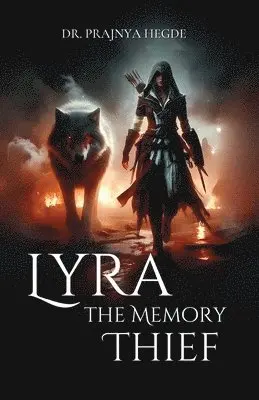 Prajnya Hegde - Lyra the Memory Thief, Häftad. Tillgänglighet: Lägg i varukorg
