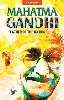 Manasvi Vohra - Mahatma Gandhi, Häftad. Tillgänglighet: Lägg i varukorg
