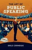 Dale Carnagey & J Berg Esenwein - Art of Public Speaking, Häftad. Tillgänglighet: Lägg i varukorg