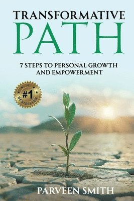 Parveen Smith - Transformative Path: 7 Steps to Personal Growth And Empowerment, Häftad. Tillgänglighet: Lägg i varukorg