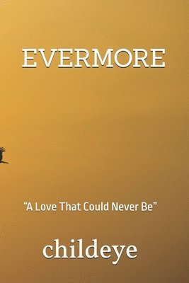 Childeye - EVERMORE - BOOK. Tillgänglighet: Lägg i varukorg