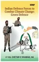 Chetan V Dhawad - Indian Defence Forces to Combat Climate Change Green Defence, Inbunden. Tillgänglighet: Lägg i varukorg