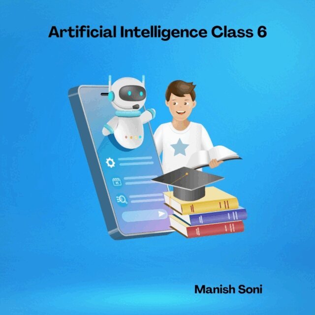 Soni Manish Soni - Artificial Intelligence Class 6, Ljudbok