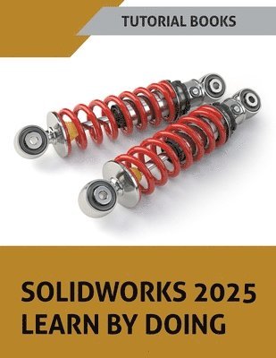 Tutorial Books - SOLIDWORKS 2025 Learn By Doing, Övrigt