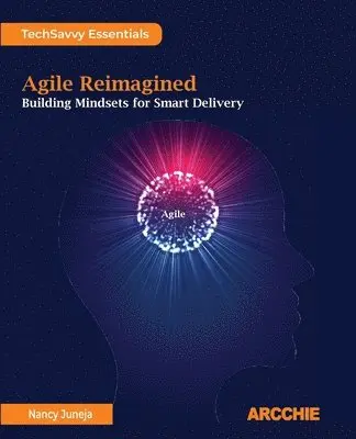 Nancy Juneja - Agile Reimagined, Häftad. Tillgänglighet: Lägg i varukorg