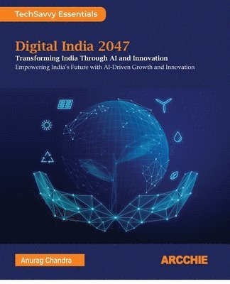 Anurag Chandra - Digital India 2047, Häftad