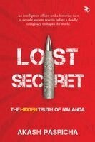 Akash Pasricha - Lost Secret-The Hidden Truth of Nalanda, Häftad