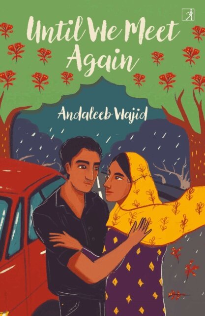 Andaleeb Wajid - Until We Meet Again, E-bok