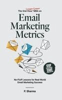 P Sharma - One-Hour Street Smart MBA on Email Marketing Metrics, Häftad