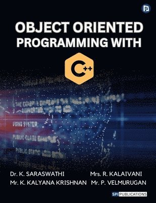 K Saraswathi, R Kalaivani, K Kalyana Krishnan - OBJECT ORIENTED PROGRAMMING WITH C++ (EditionFirst), Häftad. Tillgänglighet: Lägg i varukorg