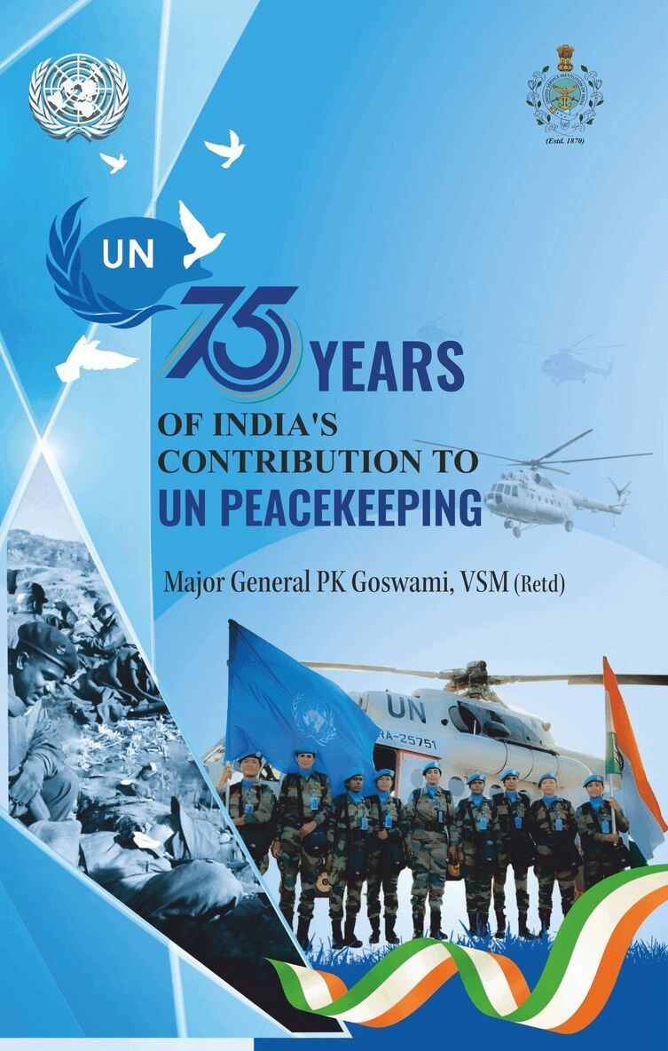 P.K. Goswami - 75 Years of India’s Contribution to UN Peacekeeping, Inbunden
