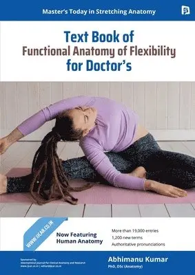 Abhimanu Kumar - Functional Anatomy of Flexibility. (EditionFirst), Häftad. Tillgänglighet: Lägg i varukorg
