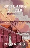 Priyannsha - Never been single, Häftad. Tillgänglighet: Lägg i varukorg