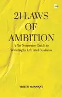 Vrittvi N Sawant - 21 Laws of Ambition, Häftad. Tillgänglighet: Lägg i varukorg