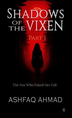 Ashfaq Ahmad - Shadows of the Vixen, Inbunden