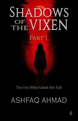 Ashfaq Ahmad - Shadows of the Vixen, Häftad
