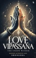 Shoneeka Ghai - Love Vipassana, Häftad