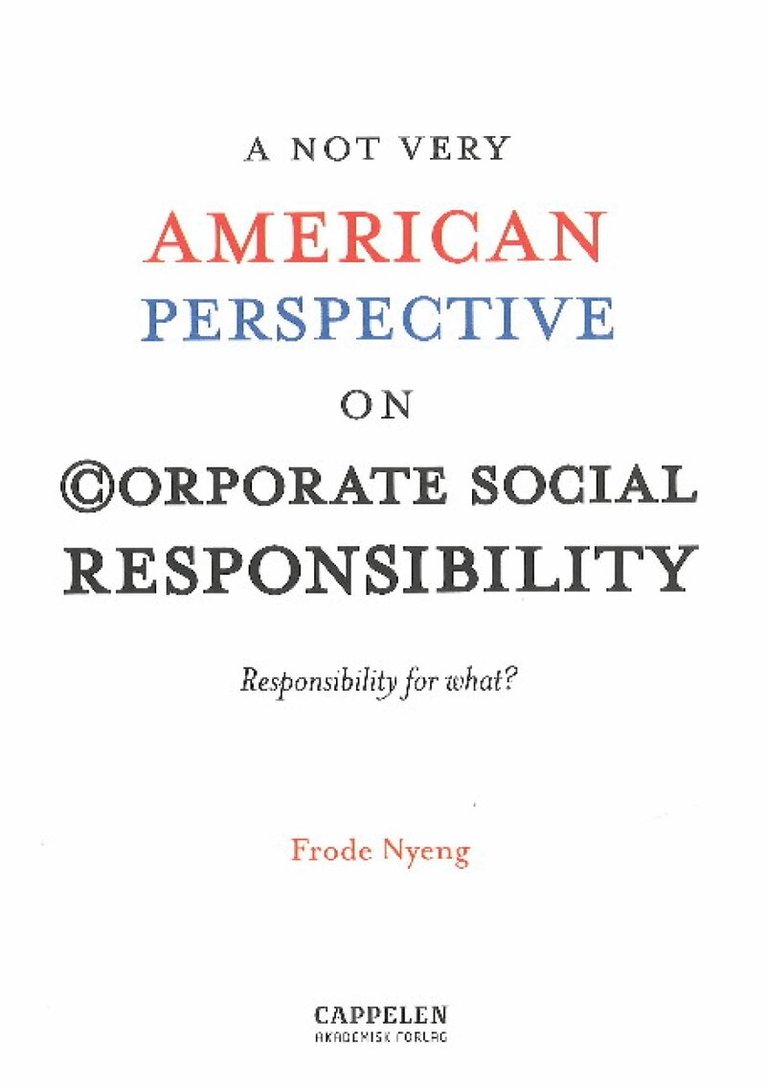 Frode Nyeng - NOT Very American Perspective on Corporate Social Responsibility, Häftad