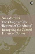 Origins of the 'Regime of Goodness'