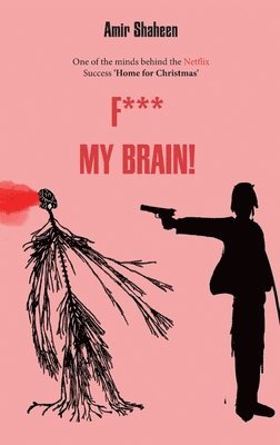 Amir Shaheen - F*** My Brain!, Häftad