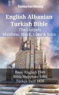 English Albanian Turkish Bible - The Gospels - Matthew, Mark, Luke & John