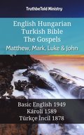 English Hungarian Turkish Bible - The Gospels - Matthew, Mark, Luke & John