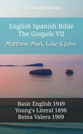 English Spanish Bible - The Gospels VII - Matthew, Mark, Luke & John
