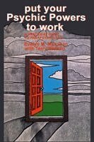 Evelyn Monahan, Terry Bakken - Put Your Psychic Powers to Work, Häftad