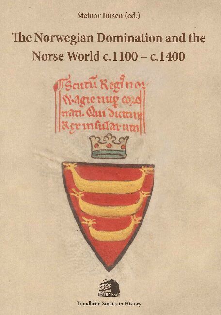 Steinar Imsen - Norwegian Domination & the Norse World c.1100-c.1400, Häftad