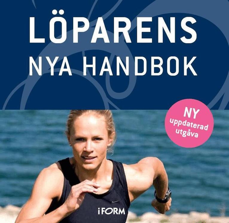 Martin Kreutzer, Birgitte Svennevig, Gitte Willumsen, Finn Johansen, Claus Sonne, Mette Bloch, Birgitte Nymann, Christian Neergaard, Lisbet Jensen - Löparens nya handbok, Inbunden