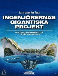 Ingenjrernas gigantiska projekt