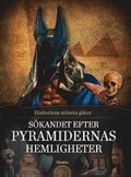 Sökandet efter pyramidernas hemligheter