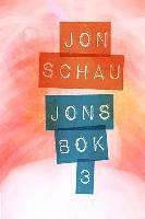 Jon Schau - Jons Bok 3, Häftad