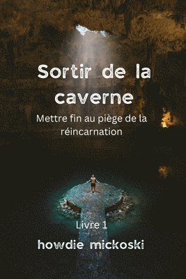 Howard Mickoski - Sortir de la Caverne, Häftad