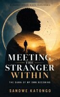 Katongo Sandwe - Meeting the Stranger Within, Inbunden