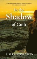 In the Shadow of Guilt