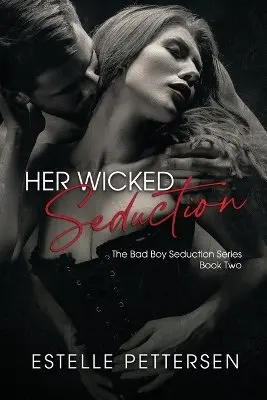 Estelle Pettersen - Her Wicked Seduction, Häftad. Tillgänglighet: Lägg i varukorg
