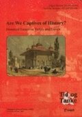 Are We Captives of History?