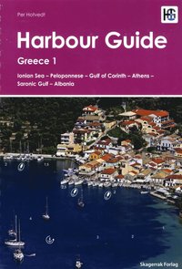 Harbour Guide : Greece 1 - Ionian Sea, Peloponnese, Gulf of Corinth, Athens, Saronic Gulf, Albania