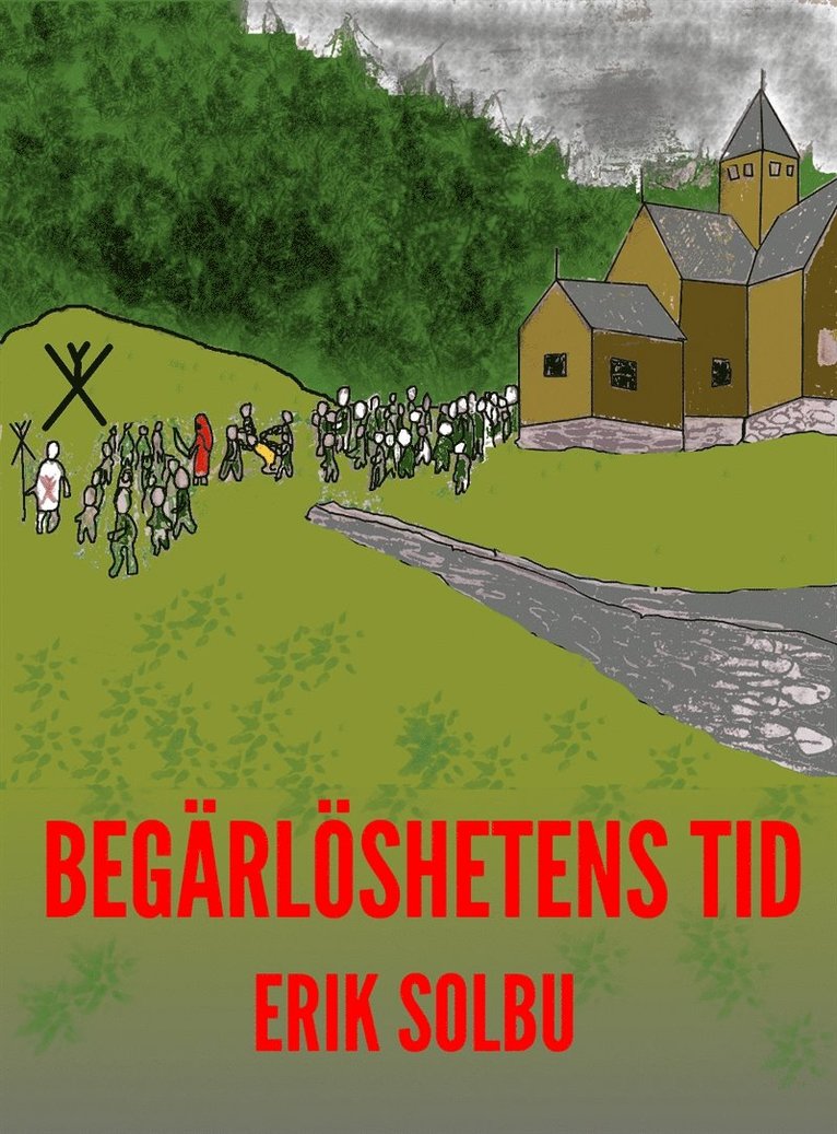 Erik Solbu - Begärlöshetens tid, E-bok