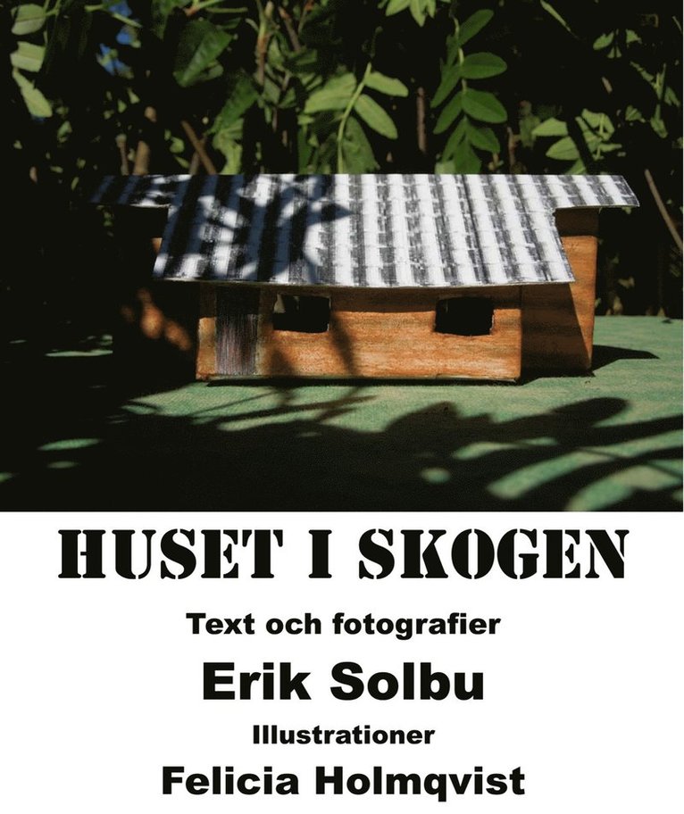Erik Solbu - Huset i skogen, E-bok