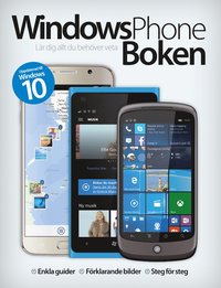 e-Bok Windows phone 10  lär dig allt du behöver veta