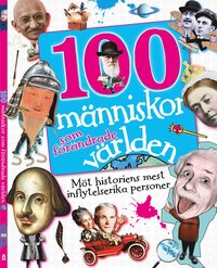 e-Bok 100 människor som förändrade historien  möt historiens mest inflytenserika personer