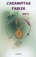 M. Behan - Caranottas Fabler Bok II, Övrigt. Tillgänglighet: Lägg i varukorg