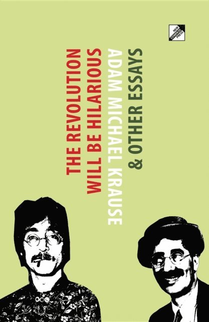 Adam Michael Krause - Revolution Will Be Hilarious & Other Essays, E-bok