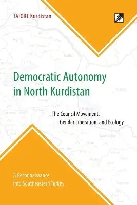Tatort Kurdistan - Democratic Autonomy in North Kurdistan, Häftad. Tillgänglighet: Lägg i varukorg