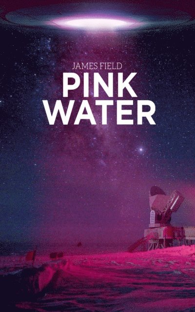 James Field - Pink Water, E-bok